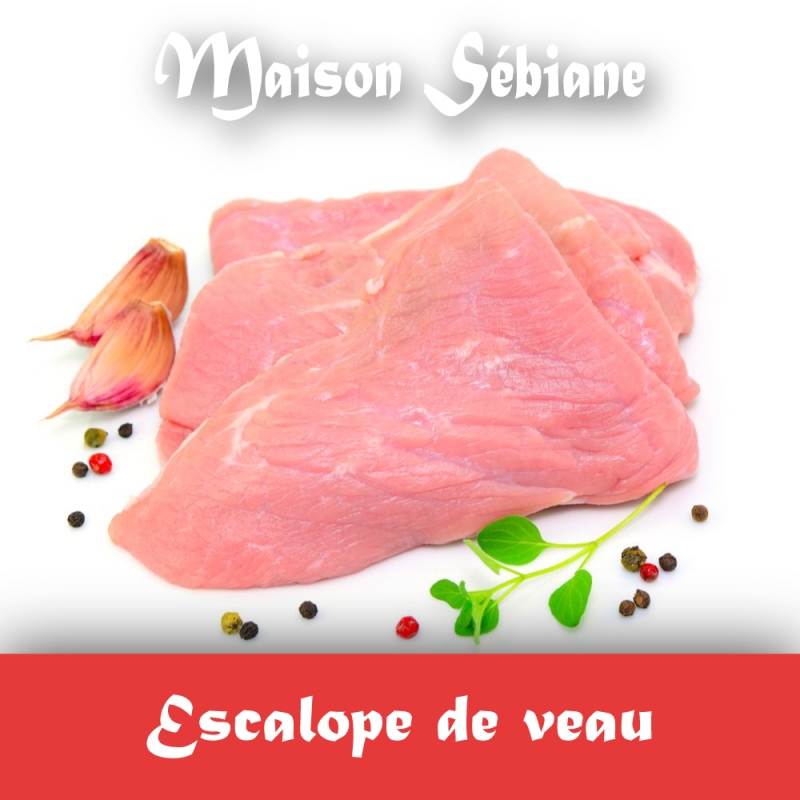 Boucherie Sebiane - Escalope de veau (prix/kg : 18,90€)