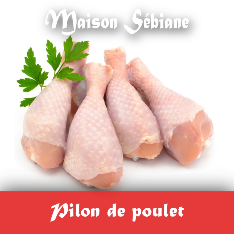 Boucherie Sebiane - Pilon de poulet (prix/kg : 4,90€)