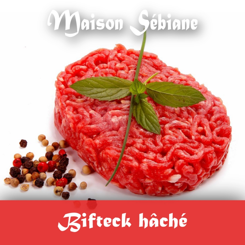 Boucherie Sebiane - Bifteck haché (prix/kg : 10,90€)